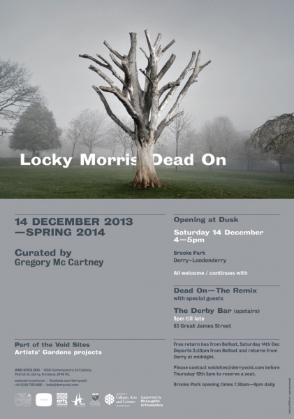 Dead On (2013/14) Dead Elm tree, audio, hardware. Brooke Park, Derry. Void Gallery Sites Gardens' Project (poster)